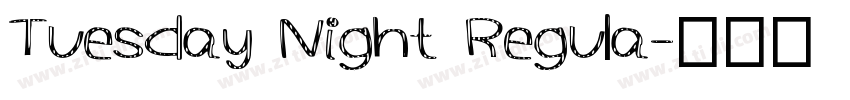 Tuesday Night Regula字体转换
